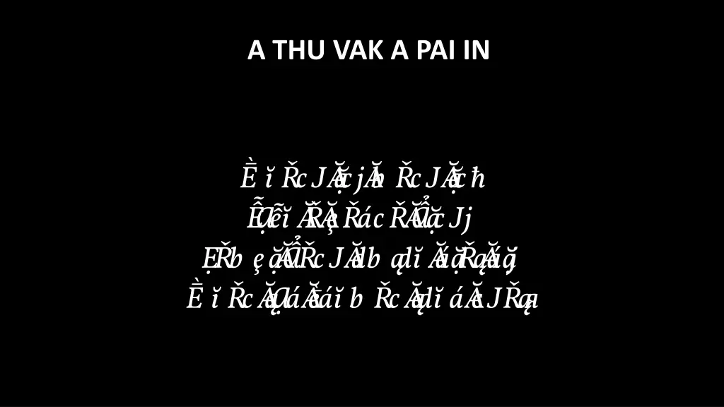 a thu vak a pai in 3