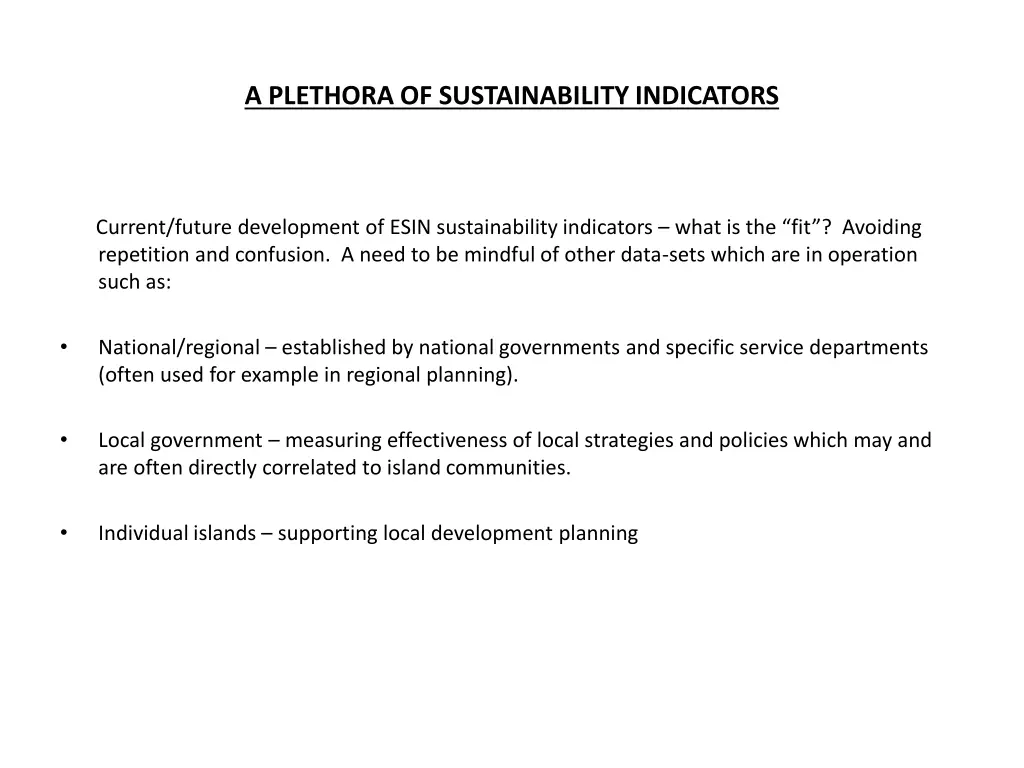 a plethora of sustainability indicators