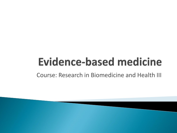 course research in biomedicine and health iii