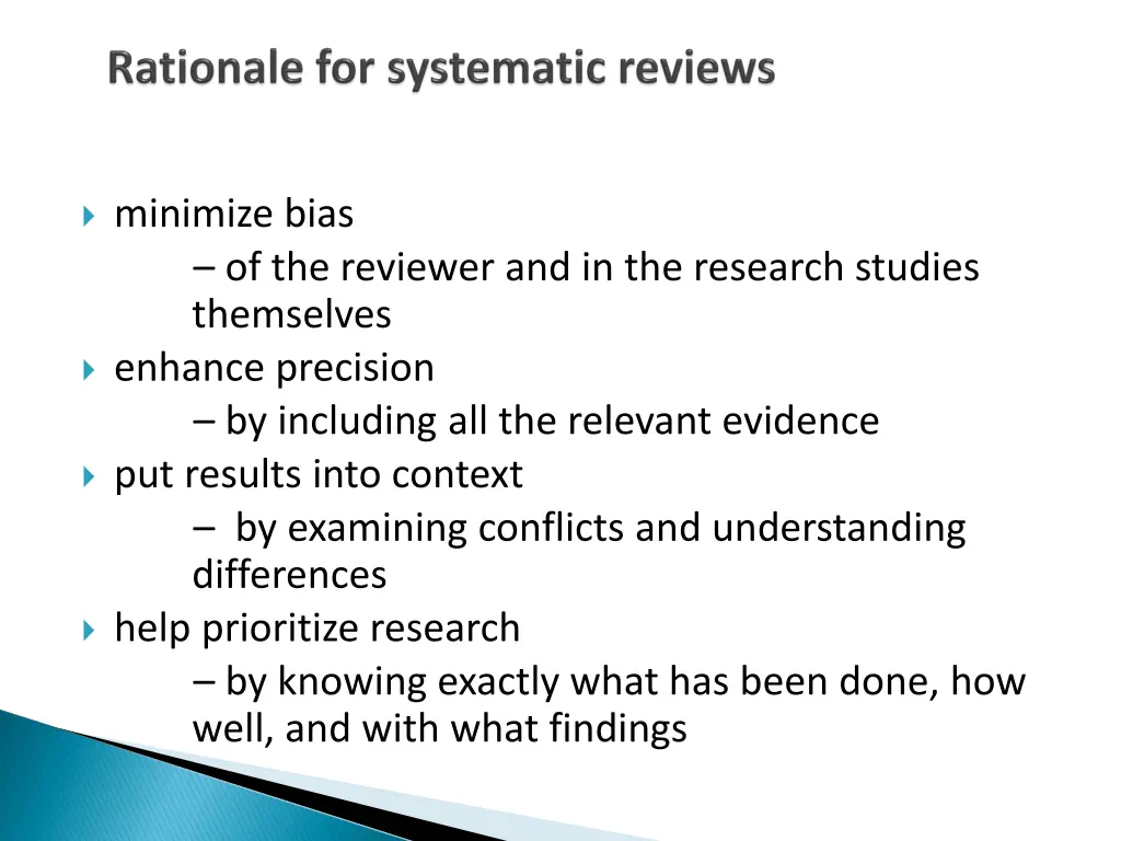 minimize bias of the reviewer and in the research