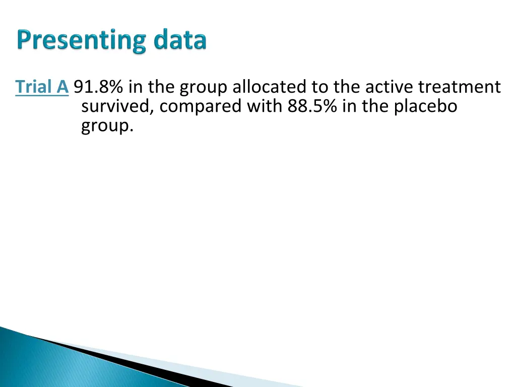 trial a 91 8 in the group allocated to the active