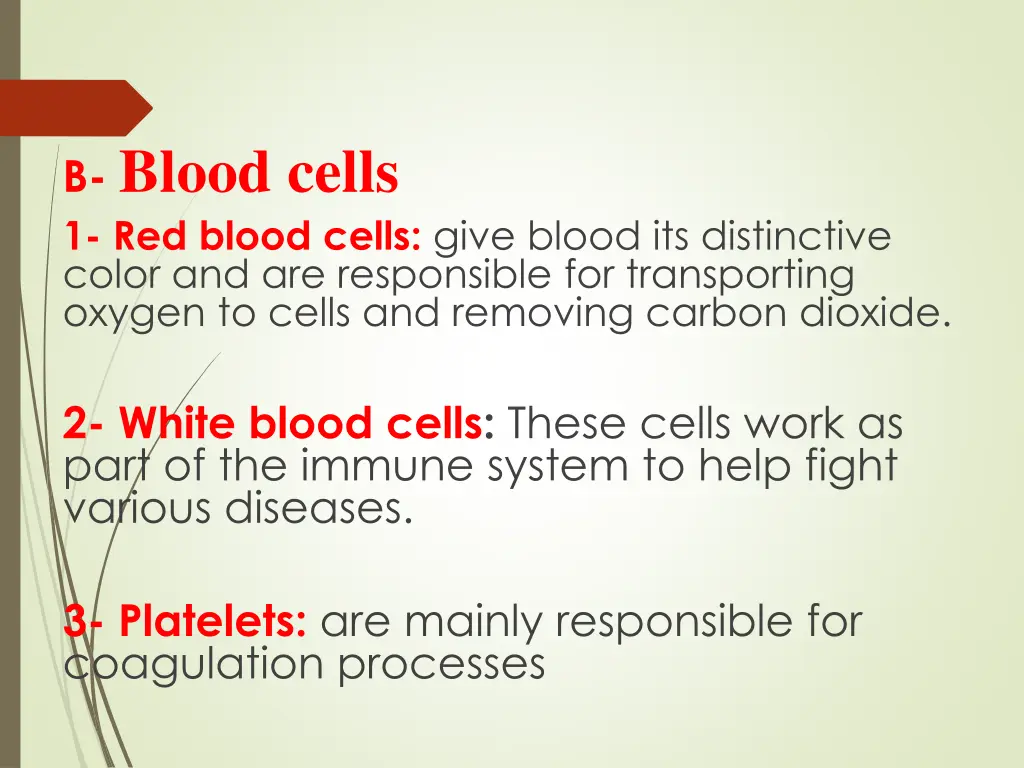 b blood cells 1 red blood cells give blood