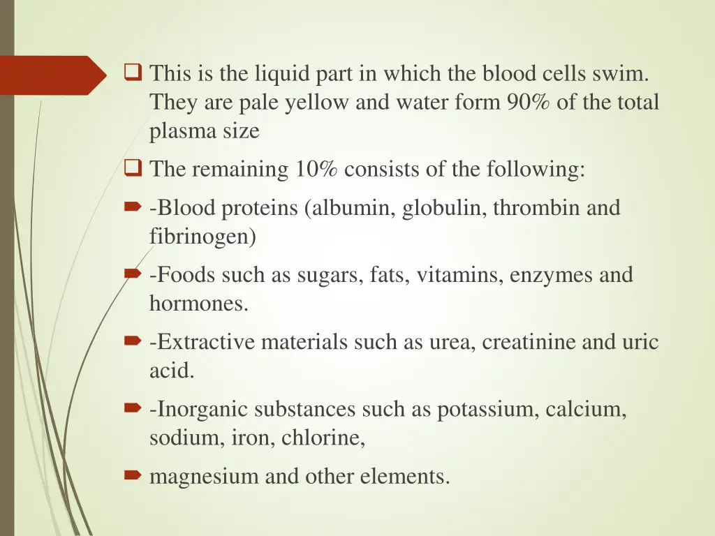 this is the liquid part in which the blood cells