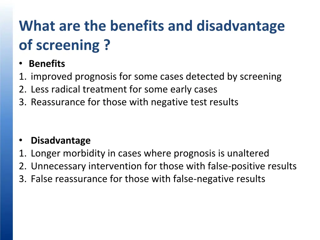 what are the benefits and disadvantage