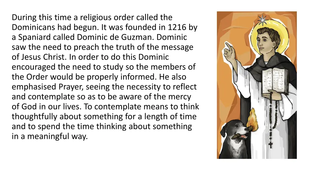 during this time a religious order called