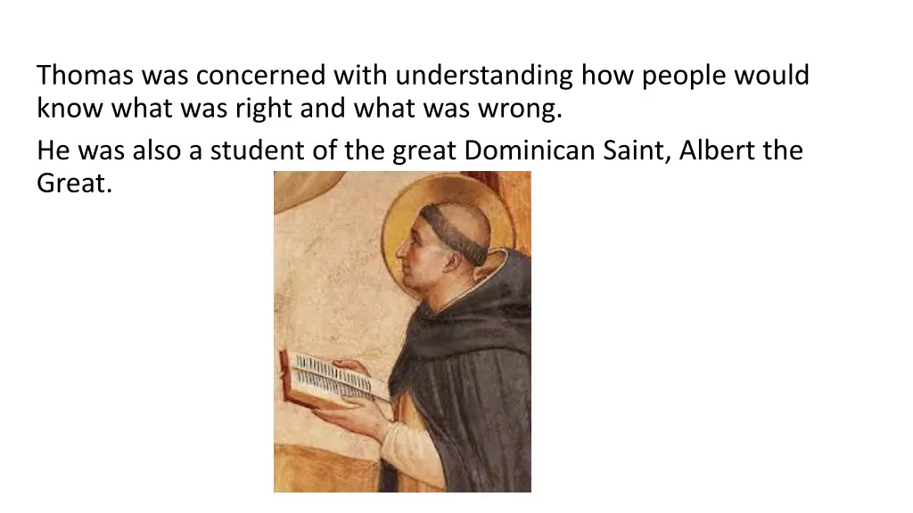 thomas was concerned with understanding