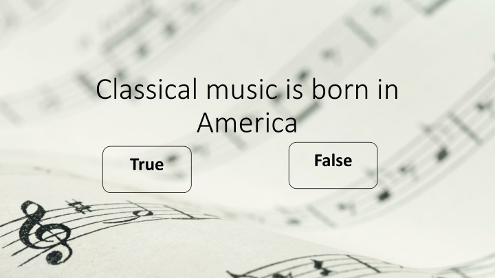 classical music is born in america