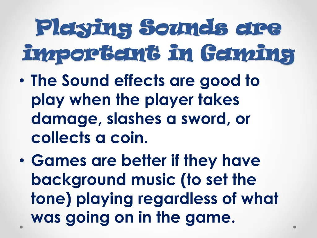playing sounds are playing sounds are important