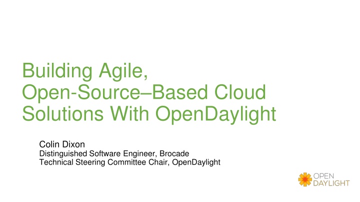 building agile open source based cloud solutions