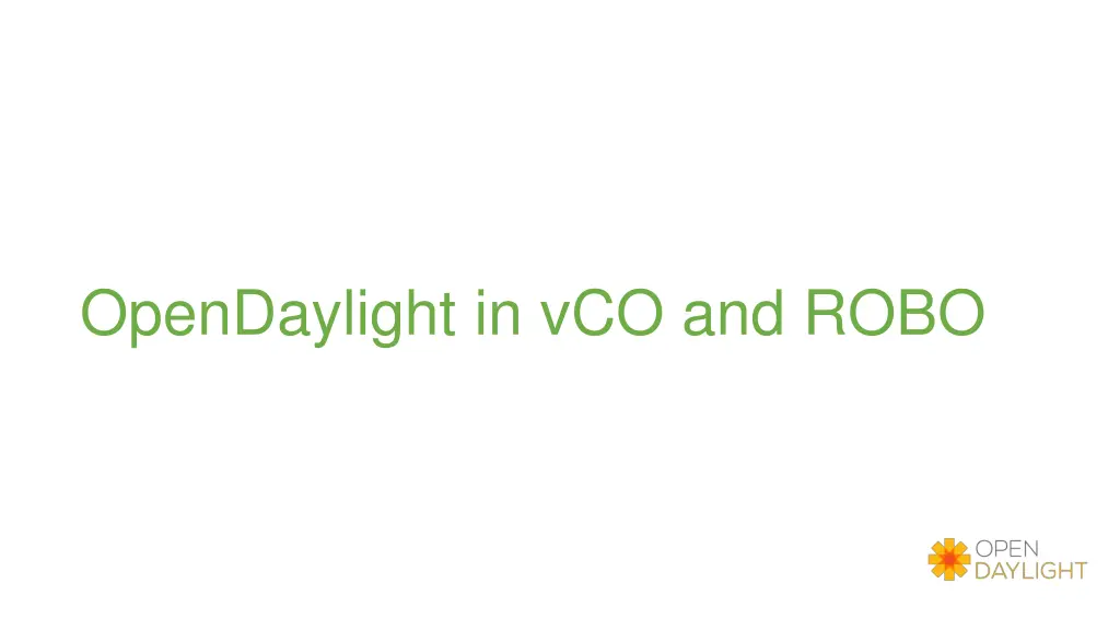 opendaylight in vco and robo