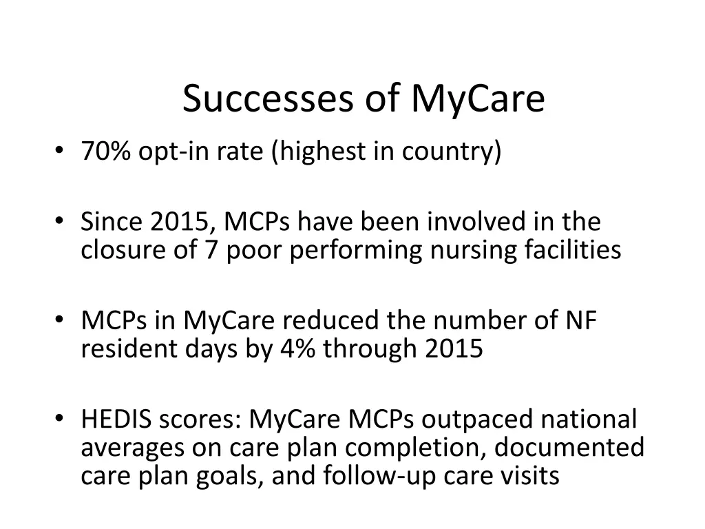 successes of mycare 70 opt in rate highest