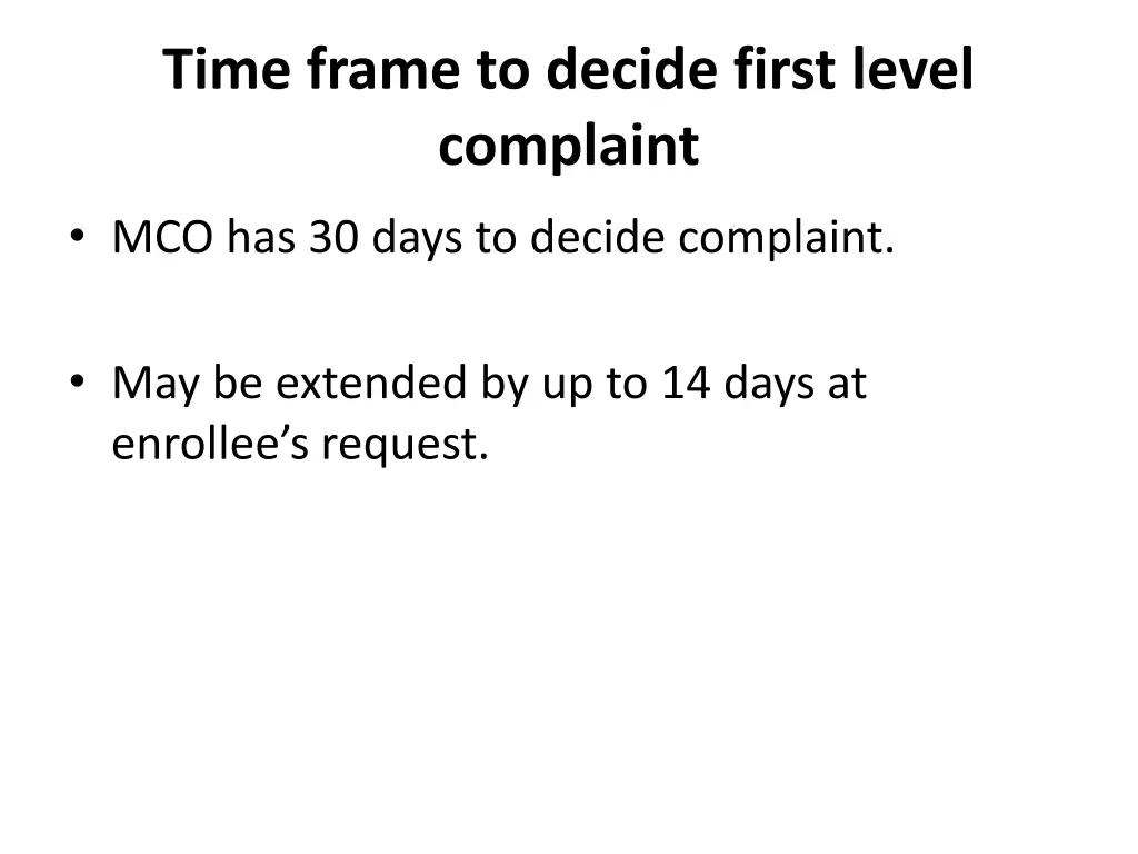 time frame to decide first level complaint