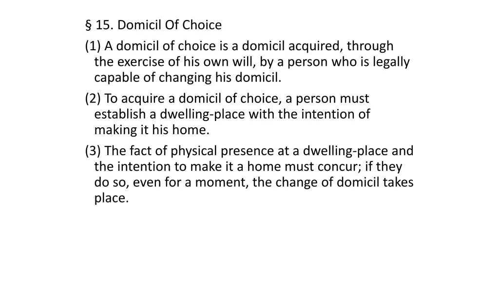 15 domicil of choice 1 a domicil of choice