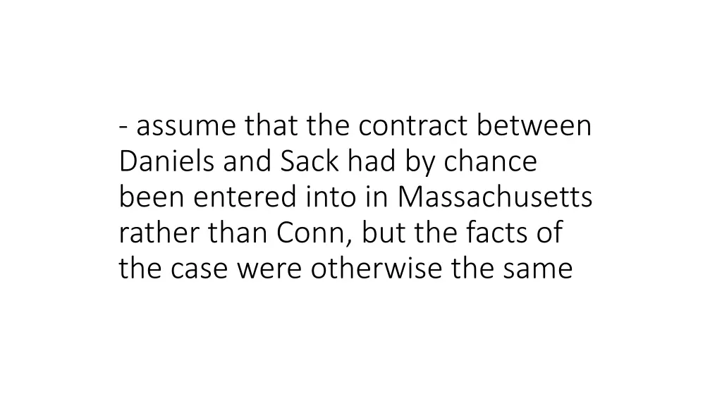 assume that the contract between daniels and sack