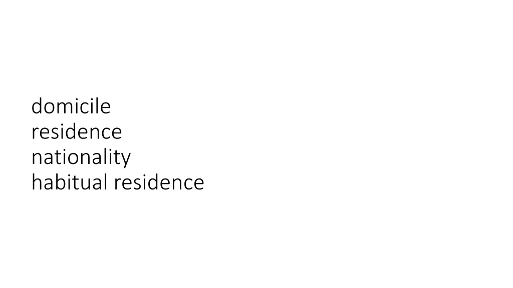domicile residence nationality habitual residence