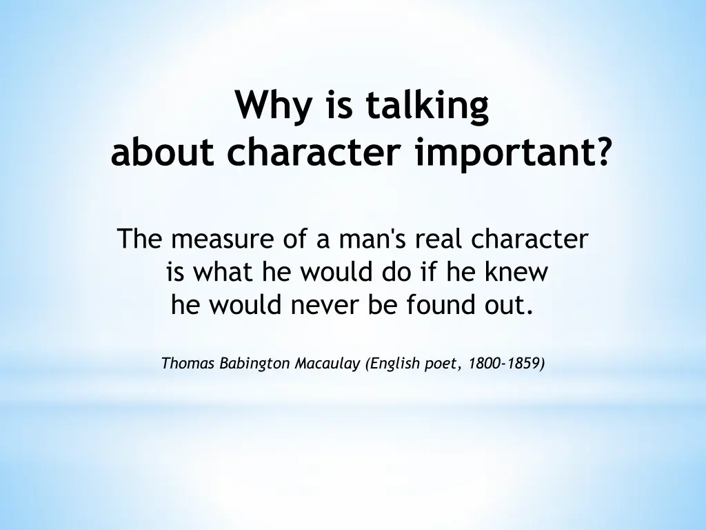 why is talking about character important