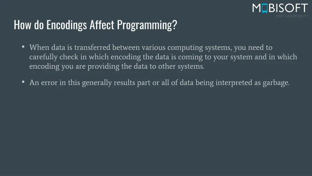 how do encodings affect programming