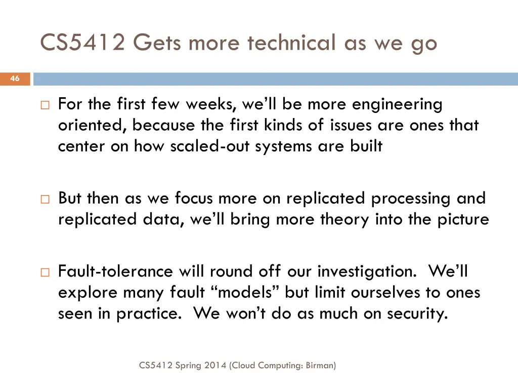 cs5412 gets more technical as we go