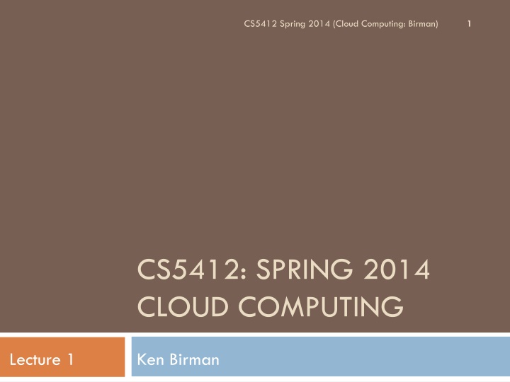 cs5412 spring 2014 cloud computing birman