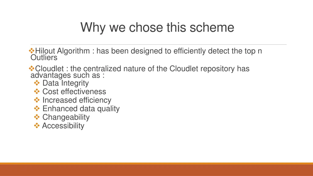 why we chose this scheme