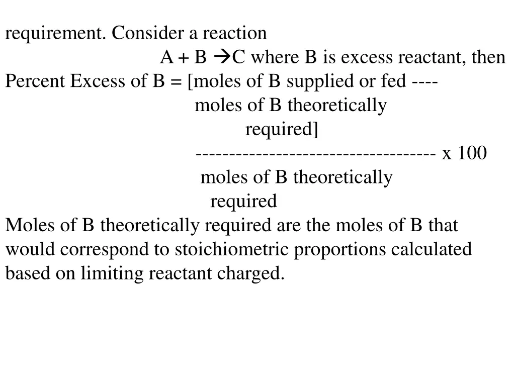 requirement consider a reaction percent excess