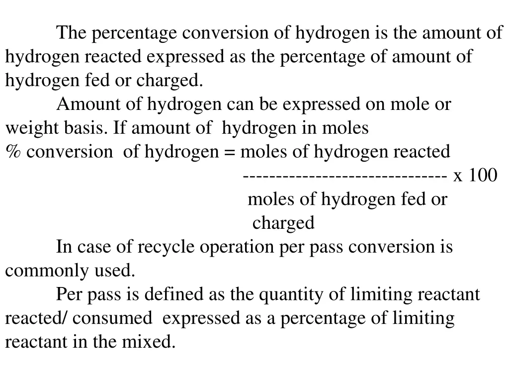 the percentage conversion of hydrogen