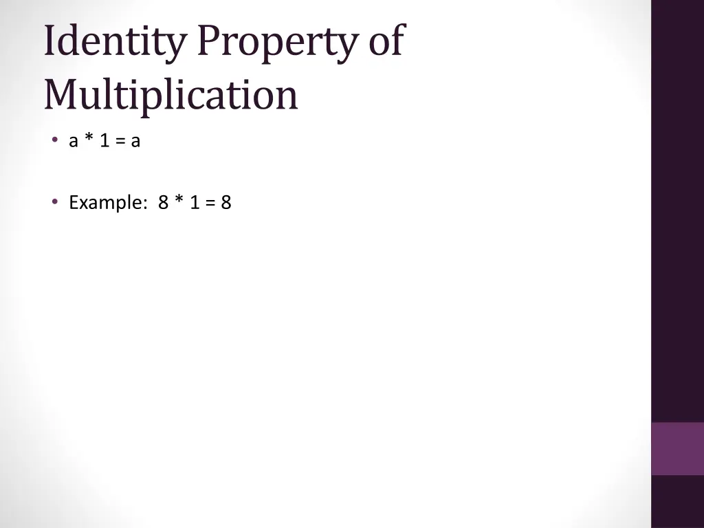 identity property of multiplication a 1 a