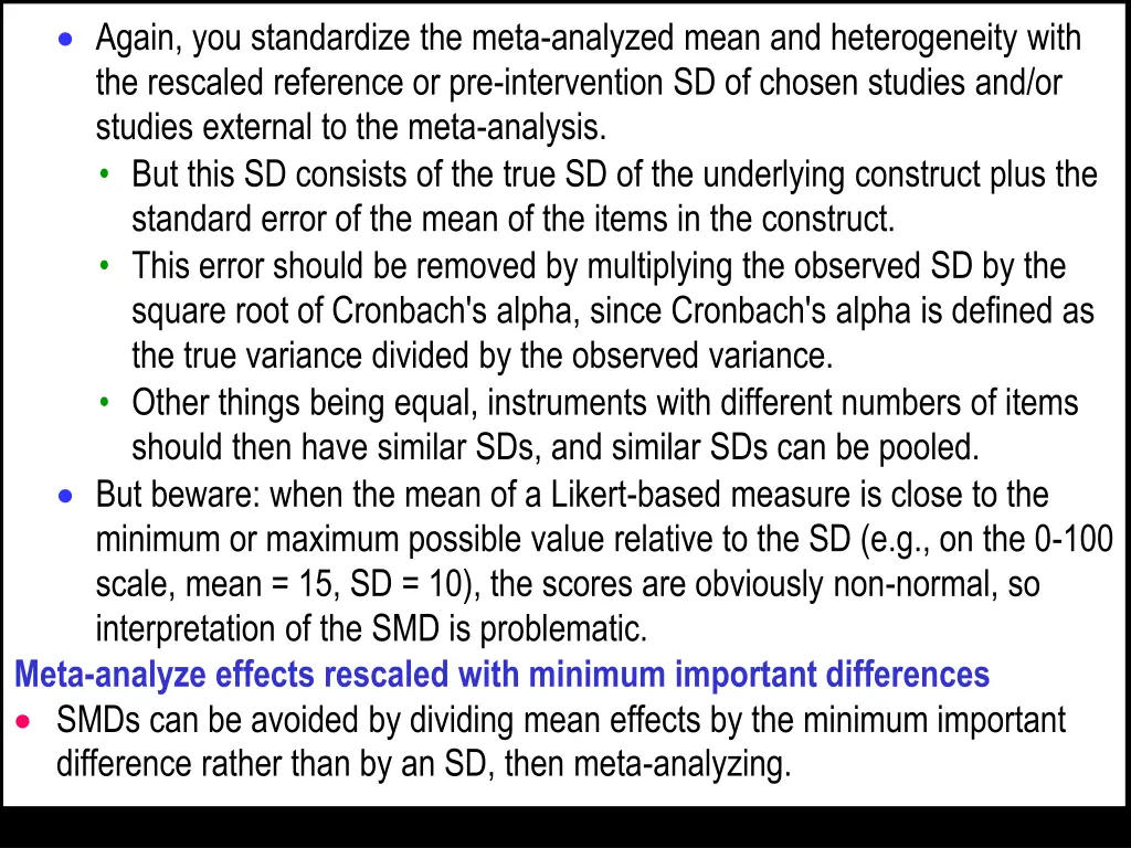 again you standardize the meta analyzed mean