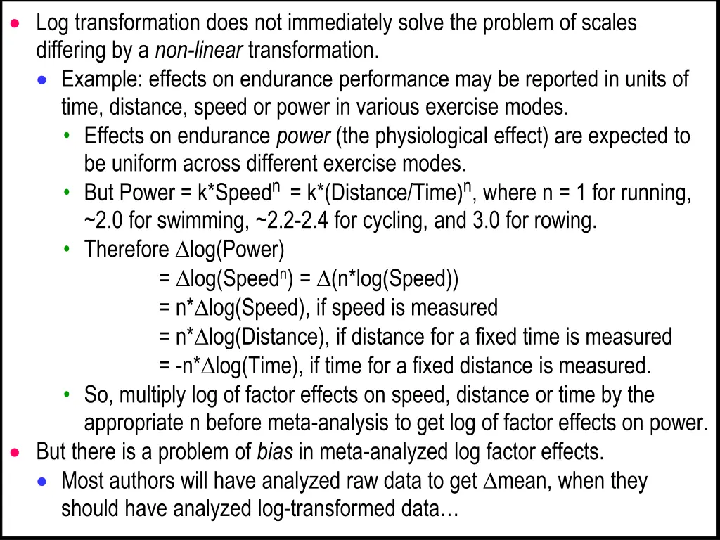 log transformation does not immediately solve