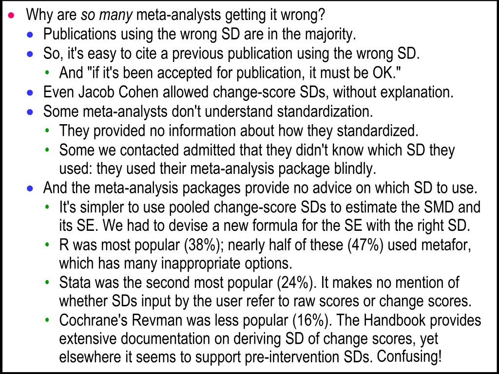 why are so many meta analysts getting it wrong