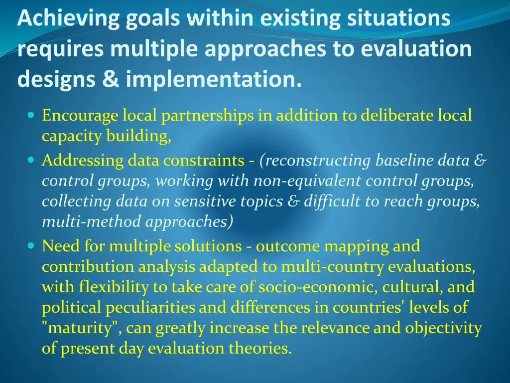 achieving goals within existing situations 1