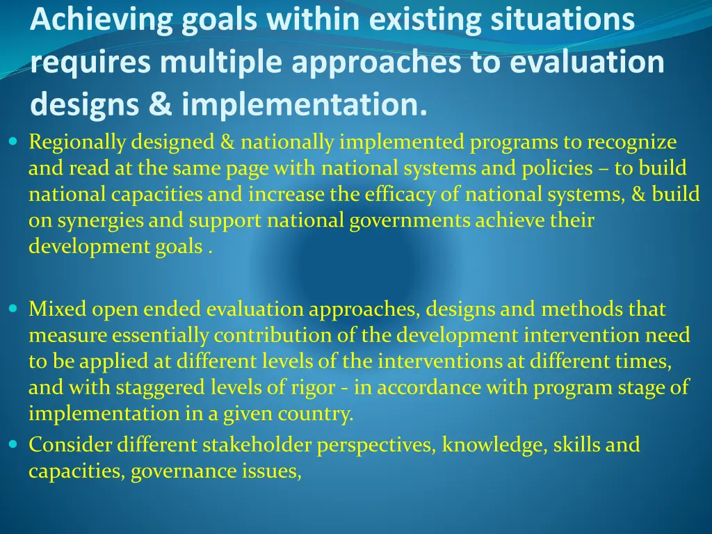 achieving goals within existing situations