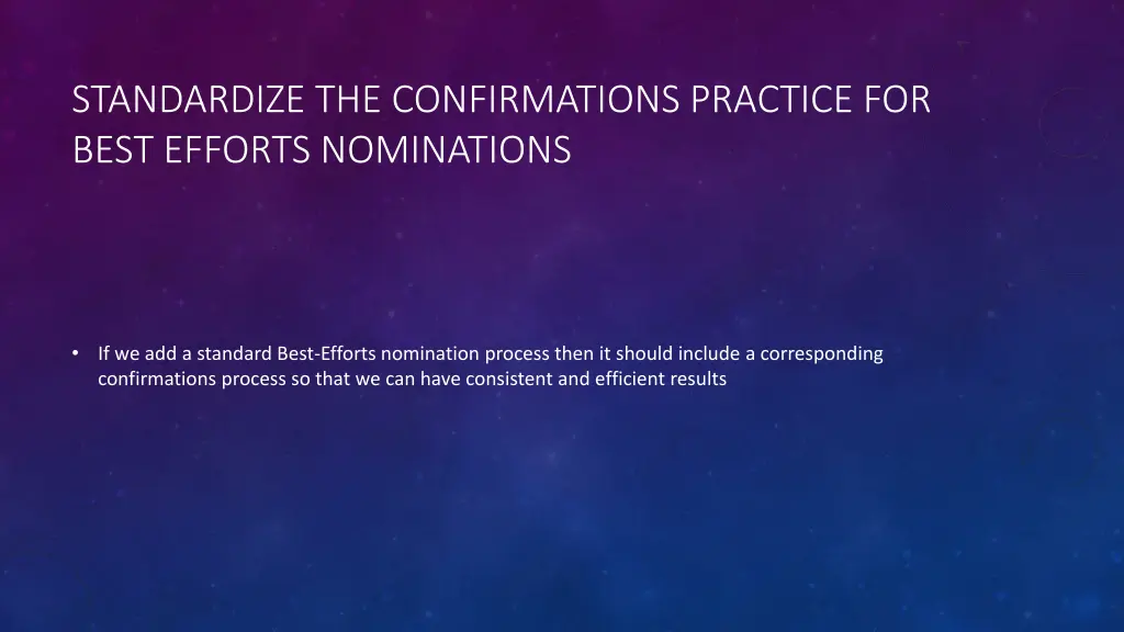 standardize the confirmations practice for best