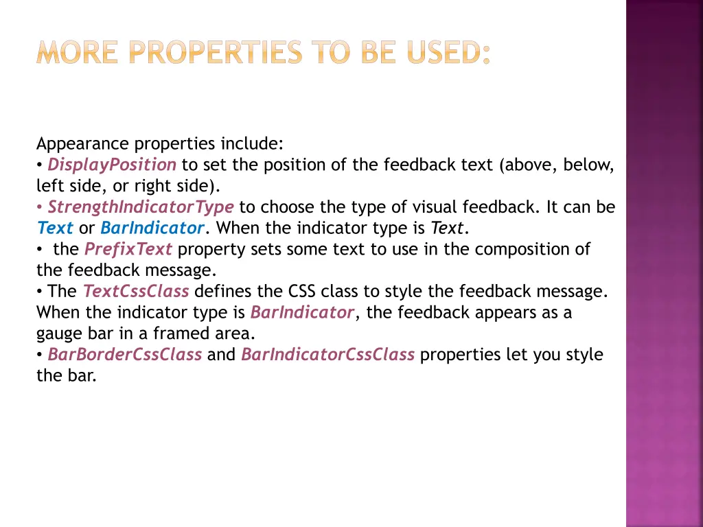 more properties to be used
