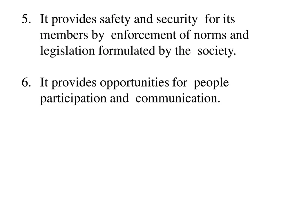 5 it provides safety and security for its members