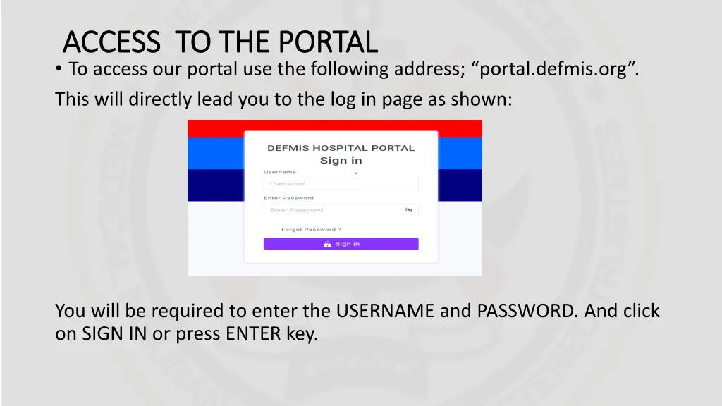 access to the portal access to the portal