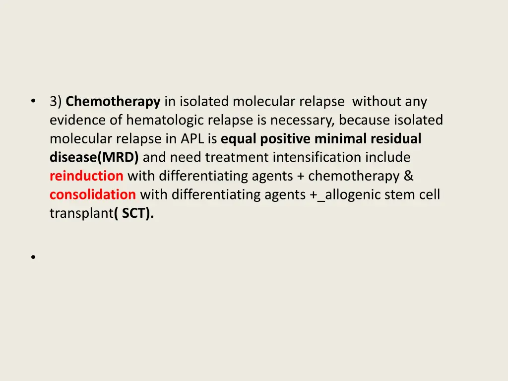 3 chemotherapy in isolated molecular relapse