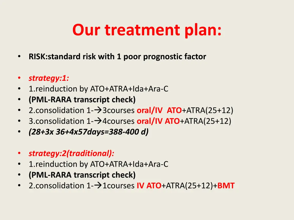 our treatment plan