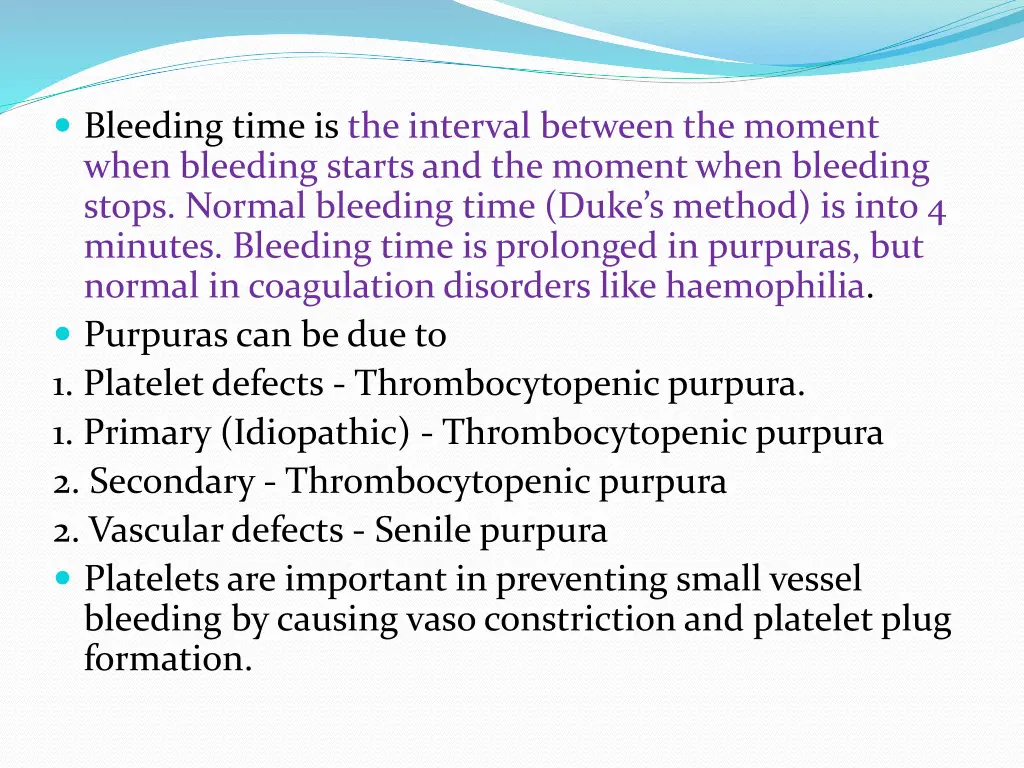 bleeding time is the interval between the moment
