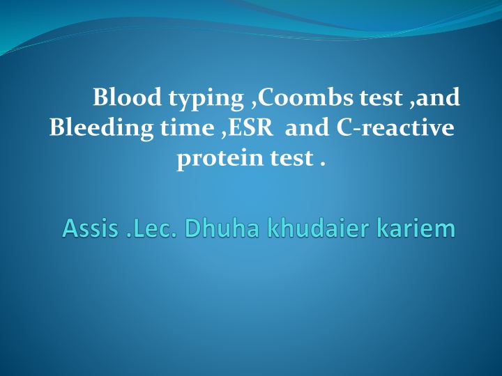 blood typing coombs test and bleeding time