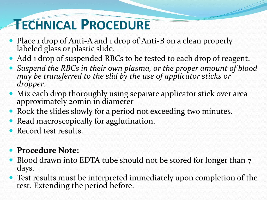 t echnical p rocedure place 1 drop of anti