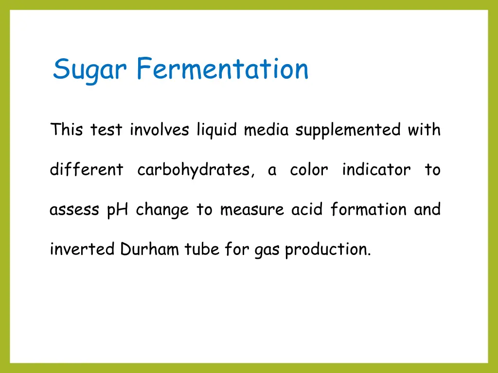 sugar fermentation