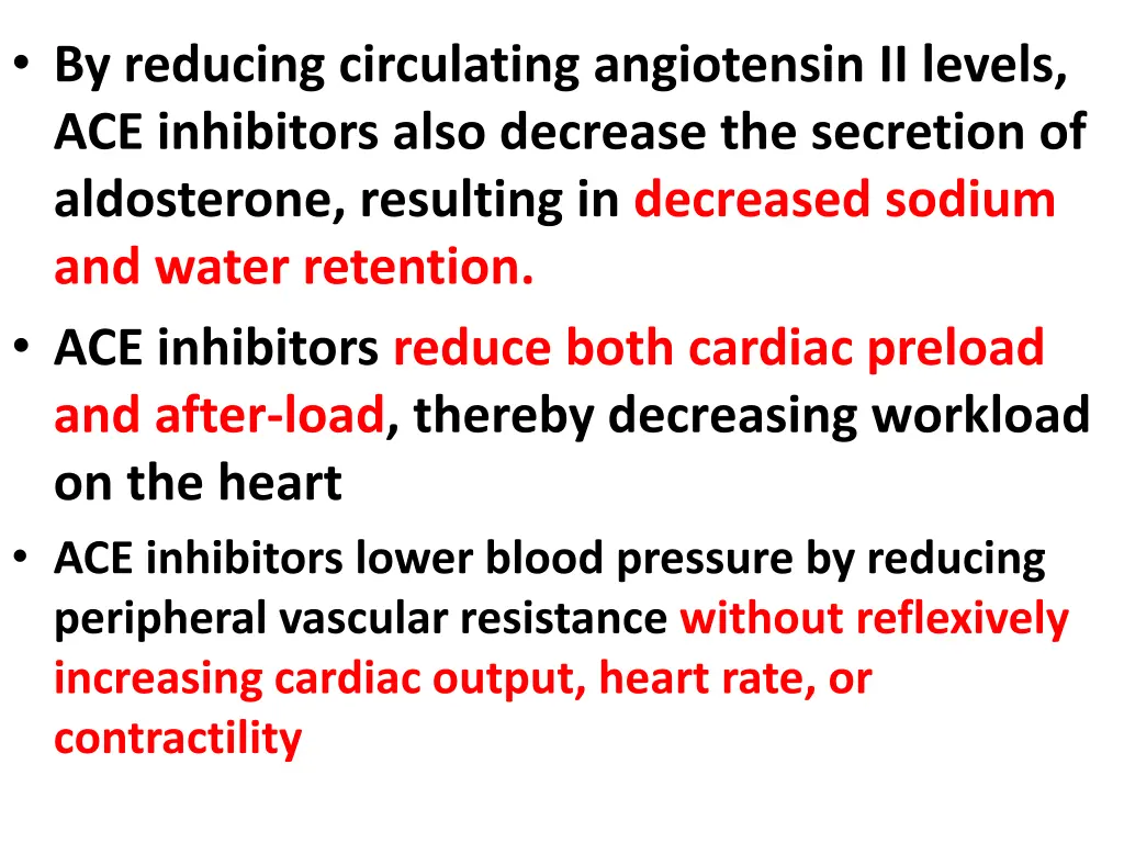 by reducing circulating angiotensin ii levels