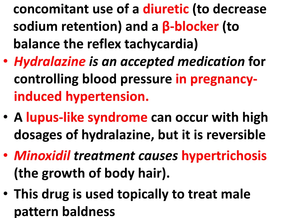 concomitant use of a diuretic to decrease sodium