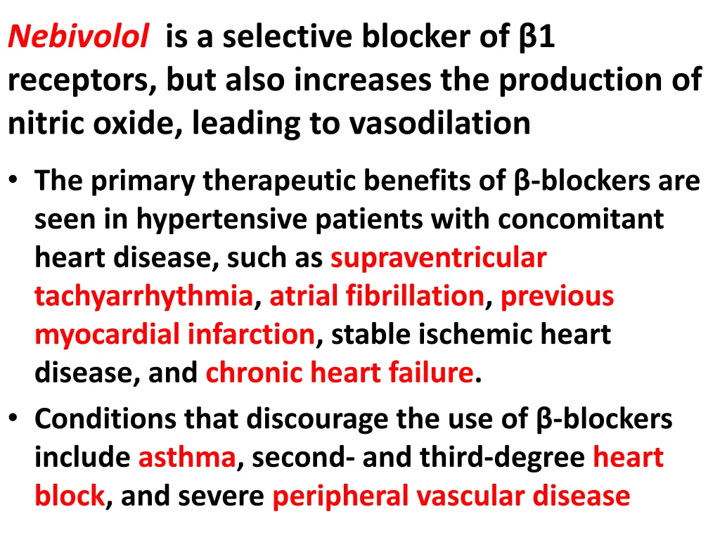 nebivolol is a selective blocker of 1 receptors