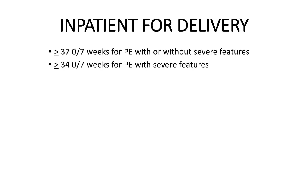 inpatient for delivery inpatient for delivery