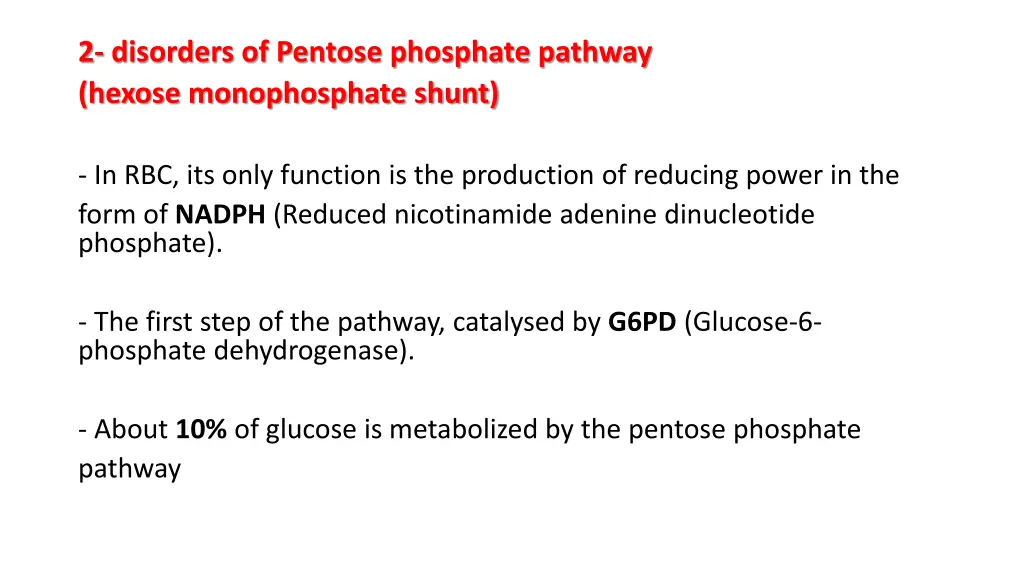 2 disorders of pentose phosphate pathway hexose