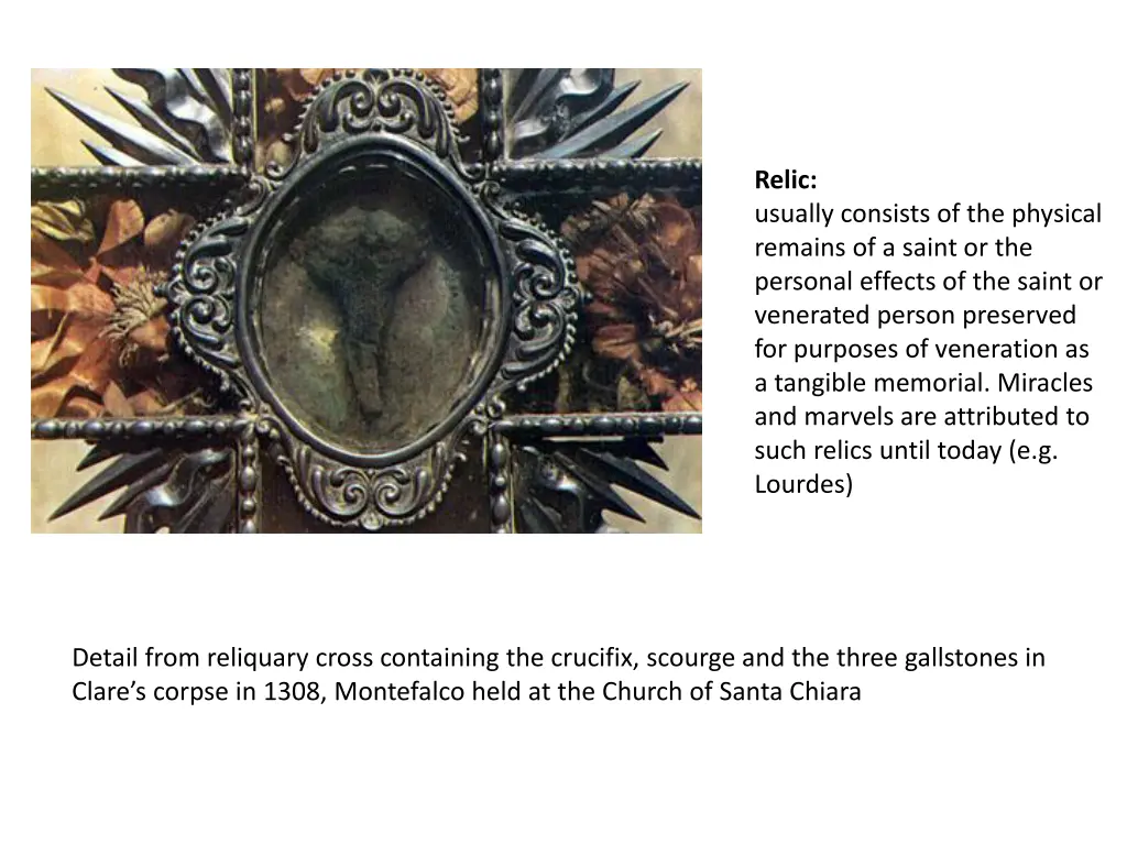 relic usually consists of the physical remains