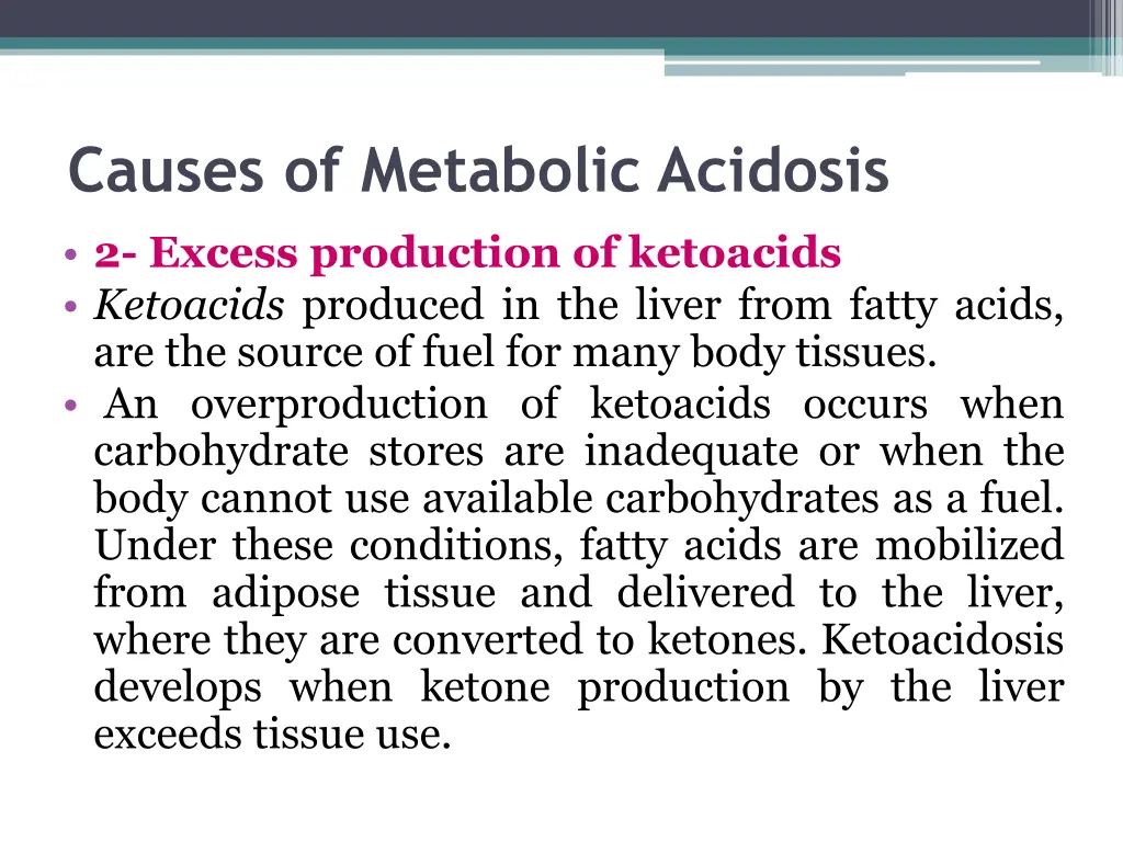 causes of metabolic acidosis 2 excess production