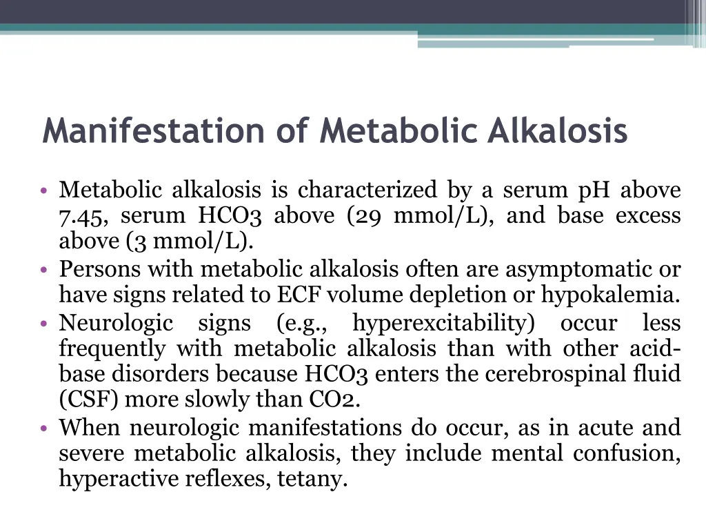 manifestation of metabolic alkalosis